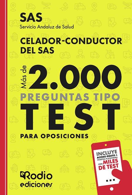 CELADOR CONDUCTOR DEL SAS. MÁS DE 2.000 PREGUNTAS TIPO TEST PARA OPOSICIONES | 9788419922946 | RODIO, EDICIONES RODIO