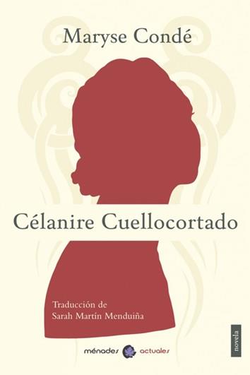 CÉLANIRE CUELLOCORTADO | 9788412015980 | CONDÉ, MARYSE