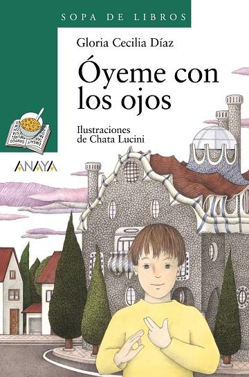 ÓYEME CON LOS OJOS | 9788420744032 | DÍAZ, GLORIA CECILIA / LUCINI, CHATA