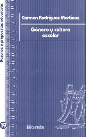 GENERO Y CULTURA ESCOLAR | 9788471126368 | RODRIGUEZ MARTINEZ, CARMEN