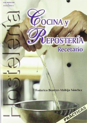 COCINA Y REPOSTERÍA. RECETARIO | 9788497325172 | BENITEZ-ALAHIJA SANCHEZ, FEDERICO
