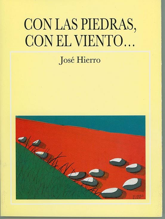 CON LAS PIEDRAS, CON EL VIENTO... | 9788495710000 | HIERRO, JOSÉ