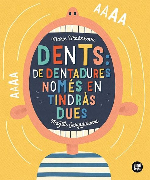 DENTS : DE DENTADURES, NOMÉS EN TINDRÀS DUES! | 9788418288791 | GARGULÁKOVÁ, MAGDA