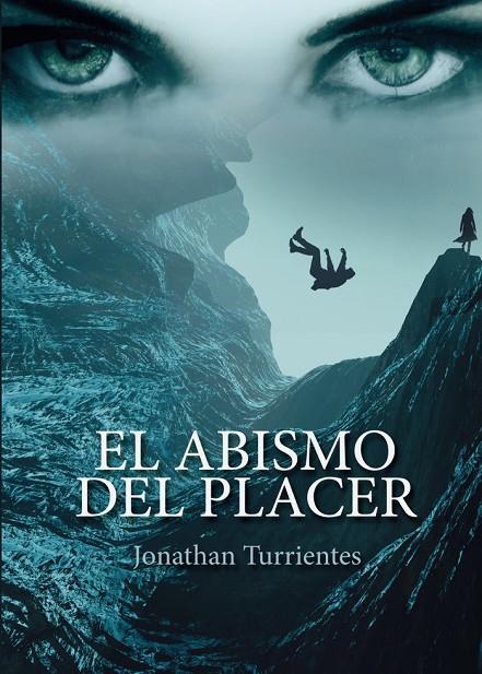 ABISMO DEL PLACER, EL | 9788419768933 | TURRIENTES, JONATHAN