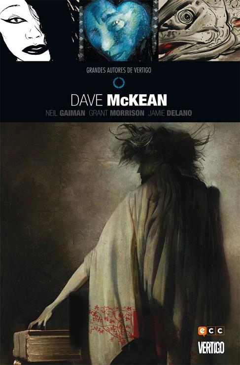 GRANDES AUTORES DE VERTIGO : DAVE MCKEAN | 9788416475339 | MORRISON, GRANT / DELANO, JAMIE / GAIMAN, NEIL