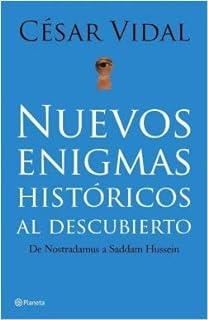 NUEVOS ENIGMAS HISTORICOS AL DESCUBIERTO | 9788408048299 | VIDAL, CESAR