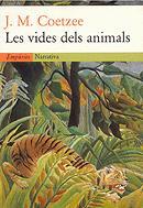 VIDES DELS ANIMALS, LES | 9788475968056 | COETZEE, J. M.