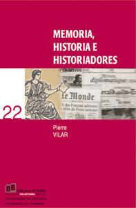 MEMORIA, HISTORIA E HISTORIADORES | 9788437058573 | VILAR, PIERRE