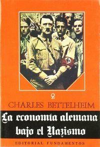 ECONOMÍA ALEMANA BAJO EL NAZISMO, LA. VOL. II | 9788424500474 | BETTELHEIM, CHARLES