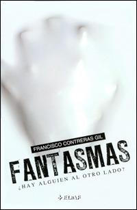 FANTASMAS | 9788441420892 | CONTRERAS GIL, FRANCISCO