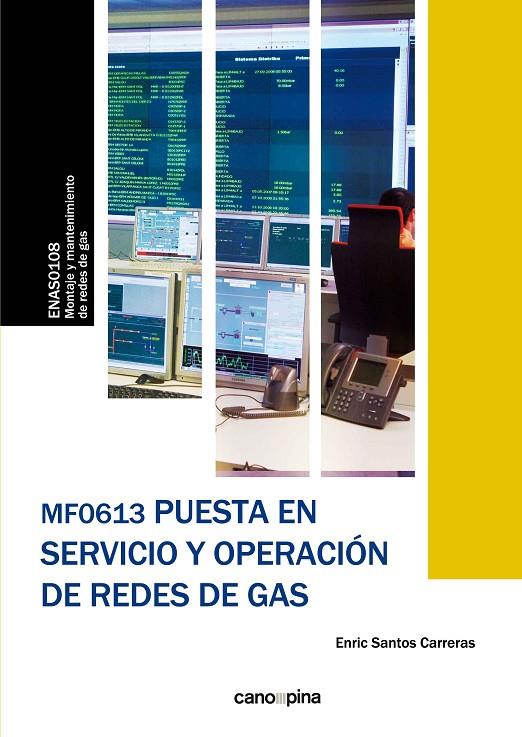 MF0613 PUESTA EN SERVICIO Y OPERACIÓN DE REDES DE GAS | 9788417119959 | SANTOS CARRERAS, ENRIC