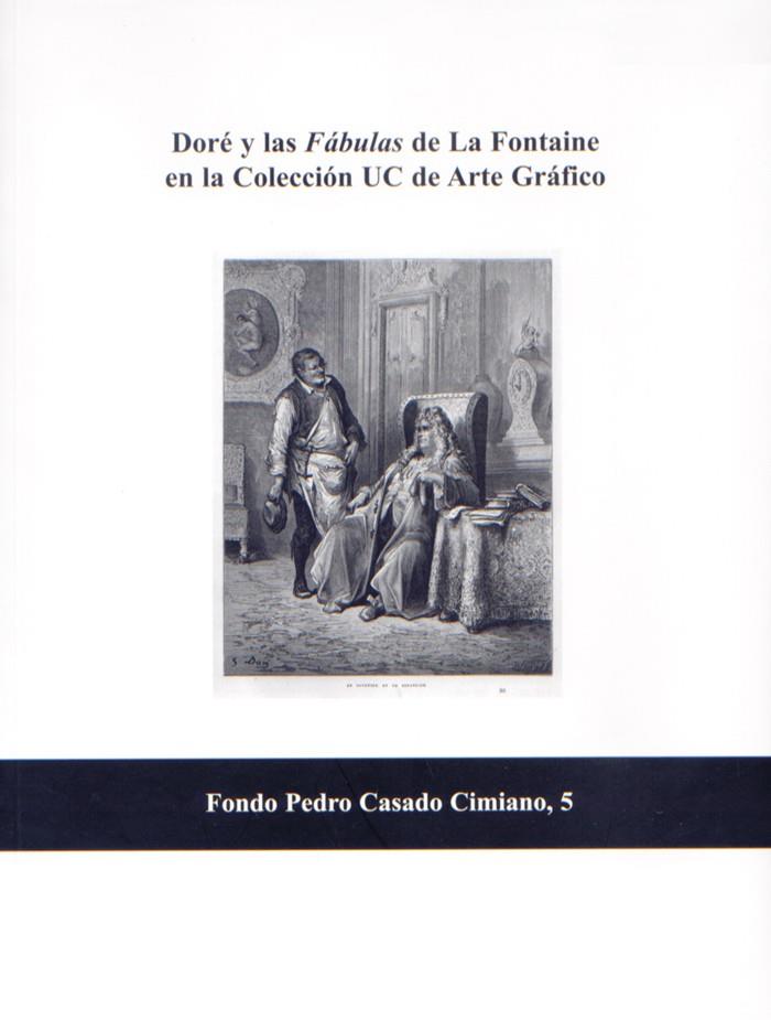 DORÉ Y LAS FÁBULAS DE LA FONTAINE EN LA COLECCIÓN UC DE ARTE GRÁFICO | 9788486116705 | DORÉ, GUSTAVE / LA FONTAINE, JEAN DE