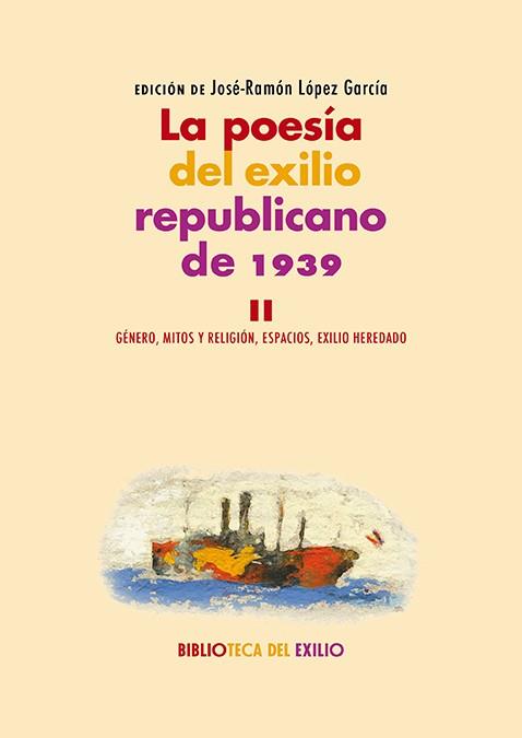 POESÍA DEL EXILIO REPUBLICANO DE 1939 II, LA | 9788410148338 | LOPEZ GARCIA, JOSE-RAMON