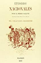 EPISODIOS NACIONALES. EL GRANDE ORIENTE | 9788415131533 | PÉREZ GALDÓS, BENITO