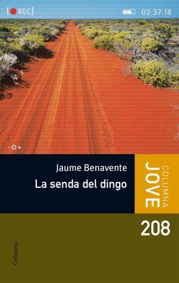 SENDA DEL DINGO, LA | 9788466409810 | BENAVENTE, JAUME