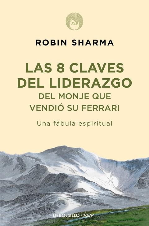 8 CLAVES DEL LIDERAZGO DEL MONJE QUE VENDIÓ SU FERRARI | 9788499086156 | SHARMA, ROBIN