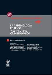 CRIMINOLOGÍA FORENSE Y EL INFORME CRIMINOLÓGICO, LA | 9788491195948 | GARRIDO GENOVÉS, VICENTE