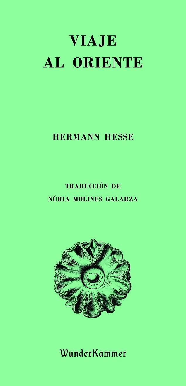 VIAJE AL ORIENTE | 9788412743128 | HESSE, HERMANN