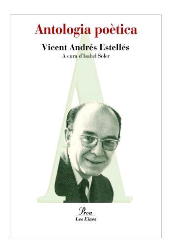 ANTOLOGIA POÈTICA (VICENT ANDRÉS ESTELLÉS) | 9788492672547 | ANDRÉS ESTELLÉS, VICENT