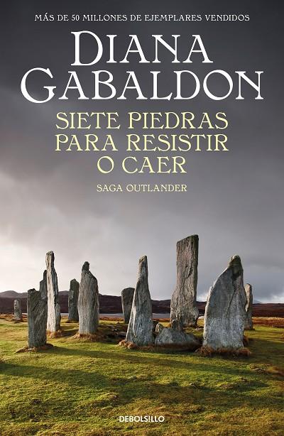 SIETE PIEDRAS PARA RESISTIR O CAER (SAGA OUTLANDER) | 9788466378338 | GABALDON, DIANA