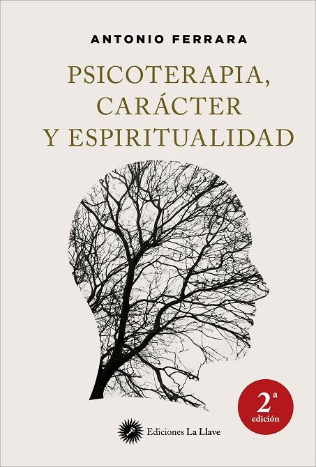 PSICOTERAPIA, CARÁCTER Y ESPIRITUALIDAD | 9788419350015 | FERRARA, ANTONIO