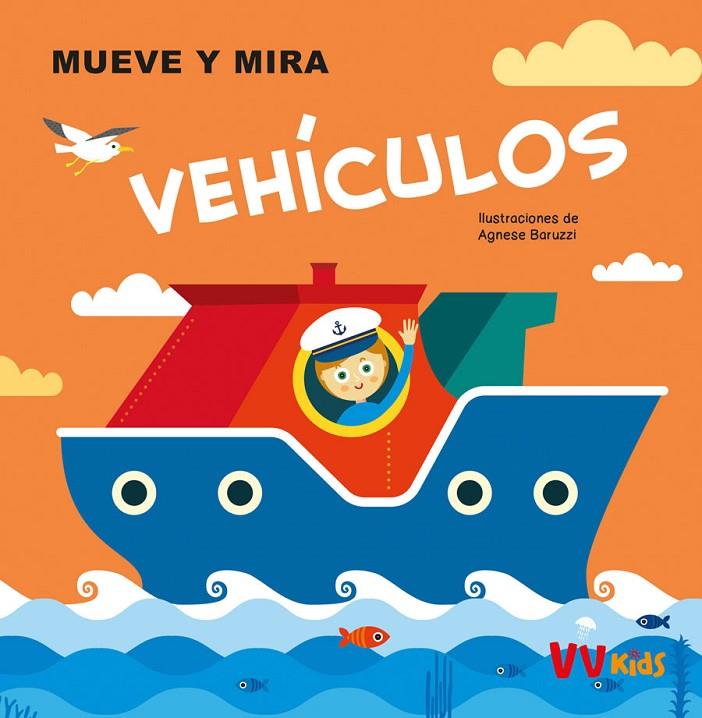 VEHICULOS. MUEVE Y MIRA | 9788468289625 | ILUSTRACIONES DE A. BARUZZI