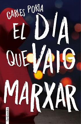 DIA QUE VAIG MARXAR, EL | 9788416716210 | PORTA, CARLES