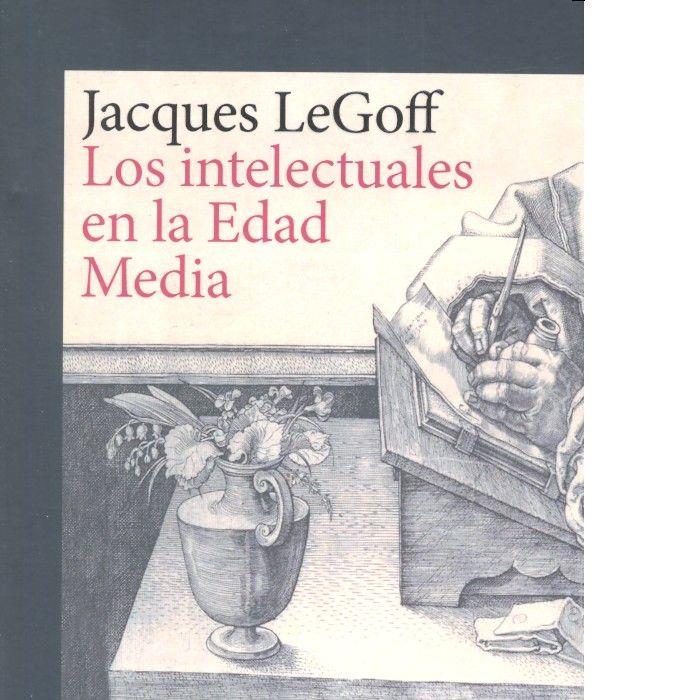 INTELECTUALES EN LA EDAD MEDIA, LOS | 9788416919215 | LEGOFF, JACQUES