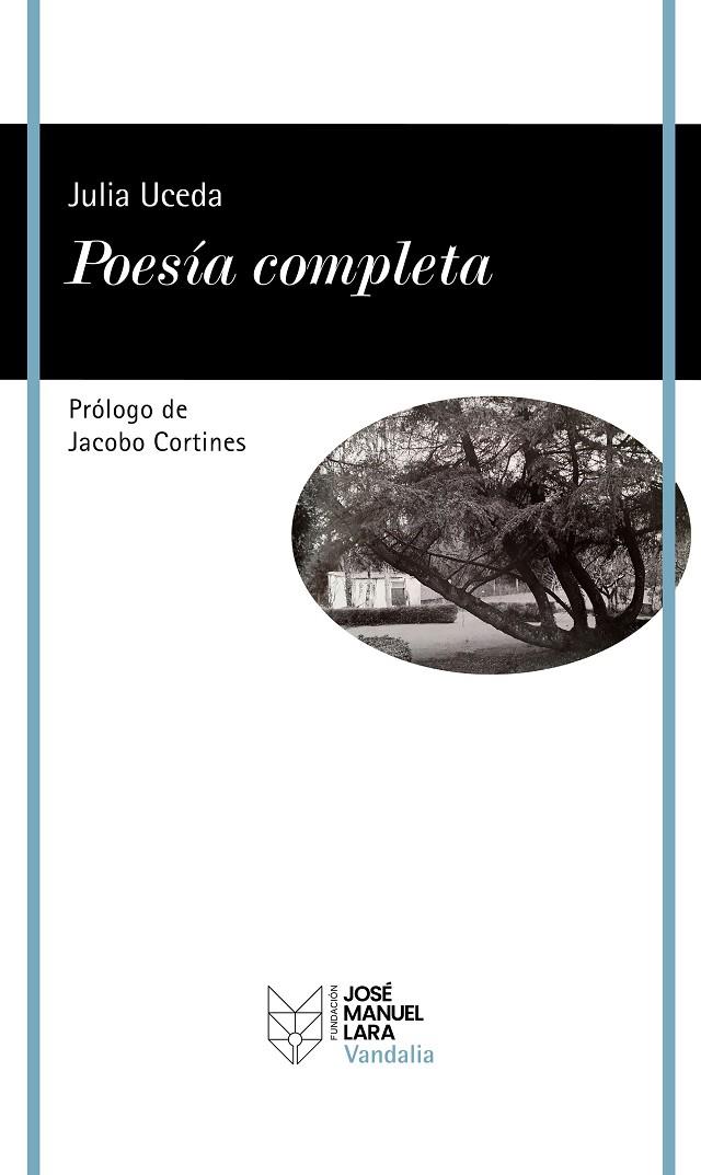 POESÍA COMPLETA (JULIA UCEDA) | 9788419132277 | UCEDA, JULIA