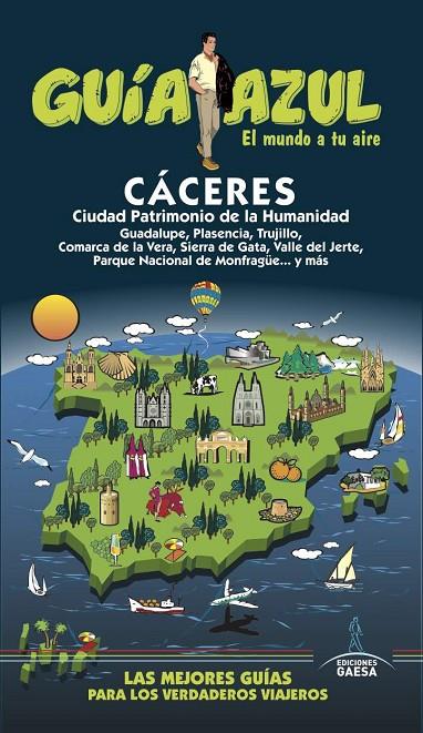 CACERES : GUÍA AZUL [2017] | 9788416766819 | CABRERA, DANIEL/LEDRADO, PALOMA/YUSTE, ENRIQUE/GARRIDO, LEANDRO