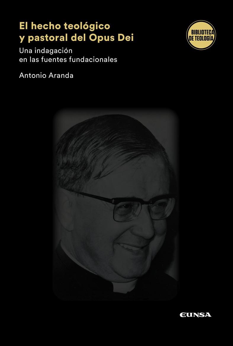 HECHO TEOLOGICO Y PASTORAL DEL OPUS DEI, EL | 9788431334925 | ARANDA LOMEÑA, ANTONIO