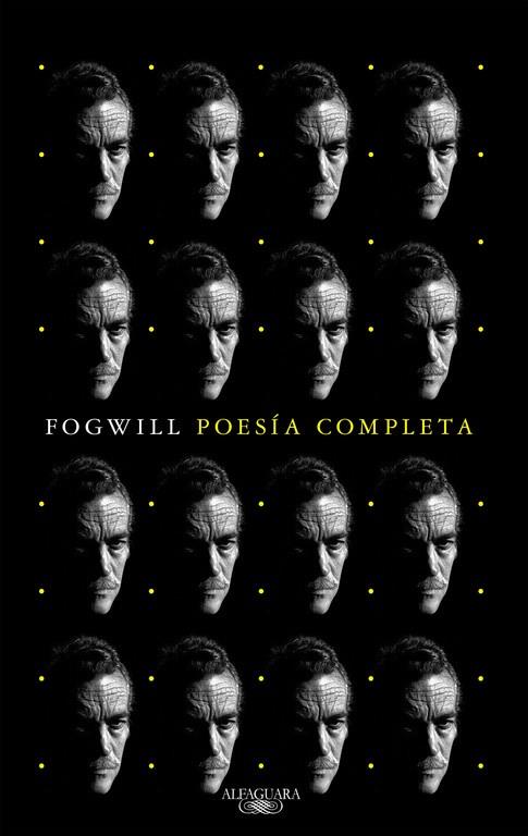 POESÍA COMPLETA (RODOLFO FOGWILL) | 9788420431475 | FOGWILL, RODOLFO