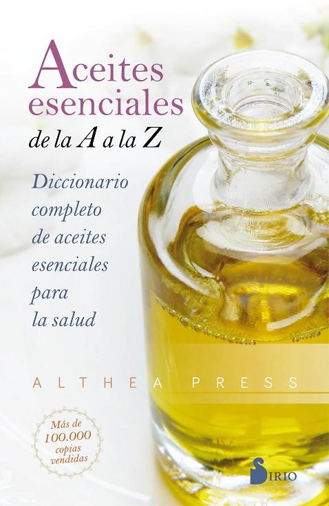 ACEITES ESENCIALES DE LA A A LA Z | 9788418000393 | PRESS, ALTHEA