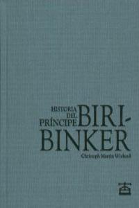 HISTORIA DEL PRINCIPE BIRIBINKER | 9788493384463 | WIELAND, CHRISTOPH MARTIN