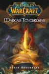 WORLD OF WARCRAFT: MAREAS TENEBROSAS | 9788490242834 | ROSENBERG, AARON