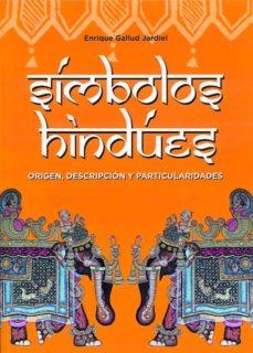 SÍMBOLOS HINDÚES (ORIGEN, DESCRIPCIÓN Y PARTICULARIDADES) | 9788420305691 | GALLUD JARDIEL, ENRIQUE