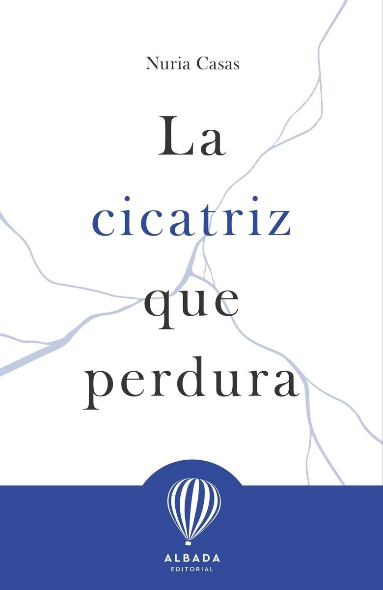 CICATRIZ QUE PERDURA, LA | 9788487023675 | CASAS, NURIA