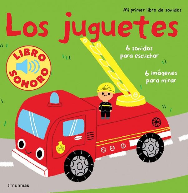 JUGUETES, LOS. MI PRIMER LIBRO DE SONIDOS | 9788408110071 | BILLET, MARION