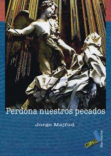 PERDONA NUESTROS PECADOS | 9788496687646 | MAJFUD, JORGE