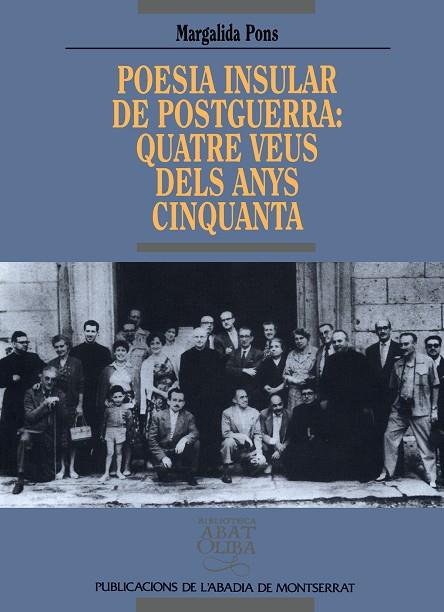 POESIA INSULAR DE POSTGUERRA: QUATRE VEUS DELS ANYS CINQUANTA | 9788478269280 | PONS, MARGALIDA