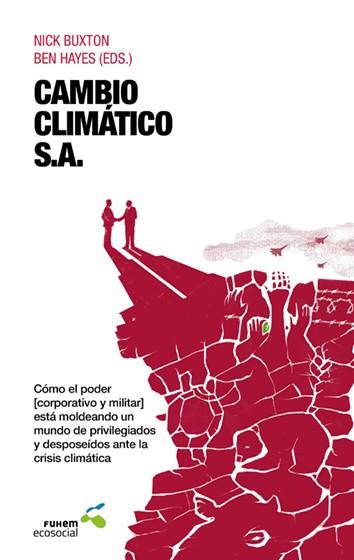 CAMBIO CLIMÁTICO, S.A. | 9788495801401 | BUXTON, NICK / HAYES, BEN