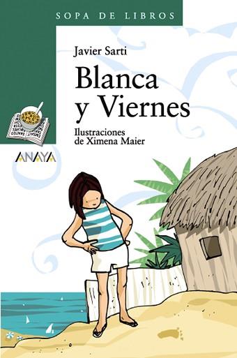 BLANCA Y VIERNES | 9788466764193 | SARTI, JAVIER / MAIER, XIMENA