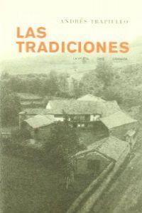 TRADICIONES, LAS (2ª EDICIÓN) | 9788484445579 | TRAPIELLO, ANDRES