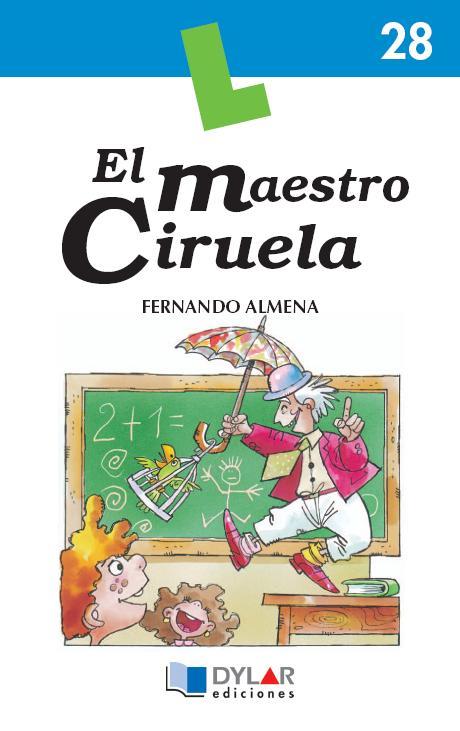 MAESTRO CIRUELA, EL - Libro 28 | 9788496485334 | ALMENA, FERNANDO