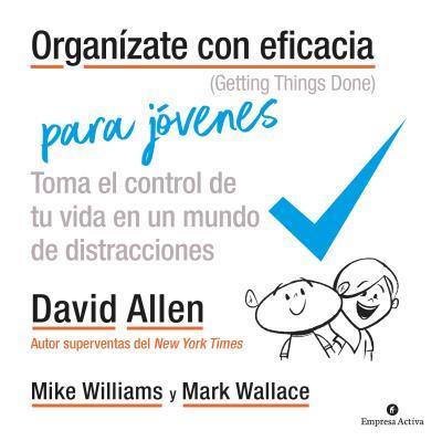 ORGANÍZATE CON EFICACIA PARA JÓVENES | 9788492921973 | ALLEN, DAVID