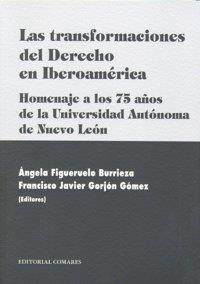 TRANSFORMACIONES DEL DERECHO EN IBEROAMERICA, LAS | 9788498364392 | FIGUERUELO, A. / GORJON, F. J.