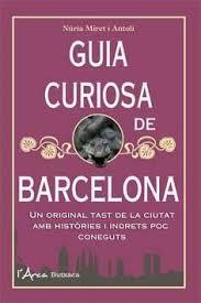 GUIA CURIOSA DE BARCELONA | 9788494509827 | MIRET, NÚRIA