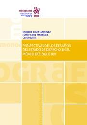 PERSPECTIVAS DE LOS DESAFÍOS DEL ESTADO DE DERECHO EN EL MÉXICO DEL SIGLO XXI | 9788491439677 | CRUZ MARTÍNEZ, ENRIQUE