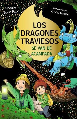 DRAGONES TRAVIESOS 04, LOS. LOS DRAGONES TRAVIESOS SE VAN DE ACAMPADA | 9788469640593 | PRIOR, NATALIE JANE