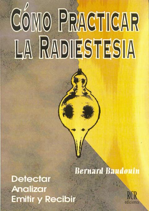 COMO PRACTICAR LA RADIOESTESIA | 9788482450193 | BAUDOUIN, BERNARD